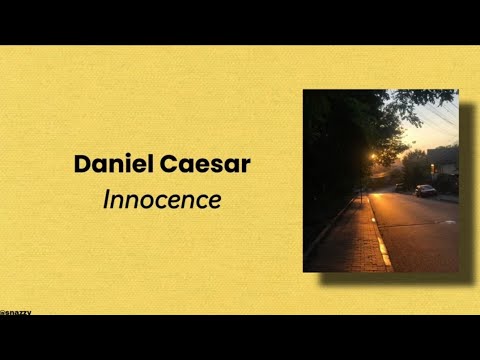 Daniel Caesar - Innocence || Lirik Terjemahan Bahasa Indonesia