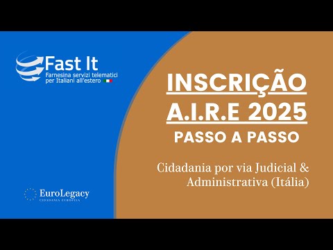 INSCRIÇÃO A.I.R.E (Aire Fast.it) 2025: passo a passo de como fazer! Cidadania Judicial e Admin.
