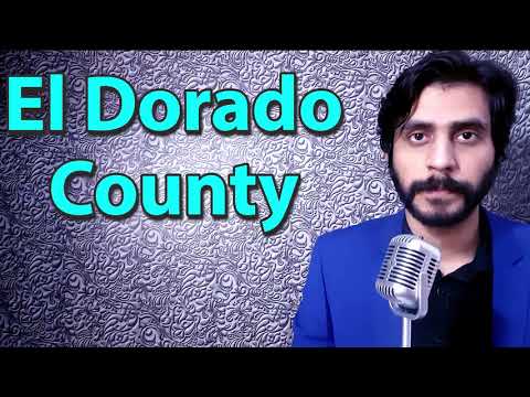 How To Pronounce El Dorado County