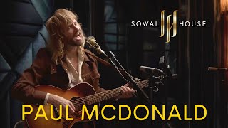 Sessions at SOWAL House with Paul McDonald