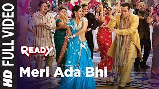 Ready: Meri Ada Bhi  Full Song  Salman Khan Asin  