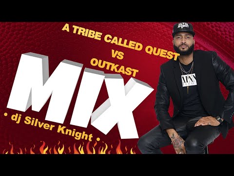 LIVE: A Tribe Called Quest vs OutKast -DJ MIX