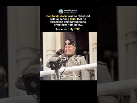 Benito Mussolini Was Embarrassed About Being Short #shorts