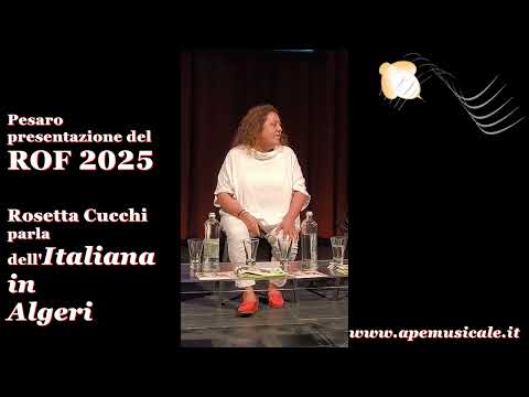 Presentazione del Rossini Opera Festival 2025: Rosetta Cucchi, regista dell'Italiana in Algeri