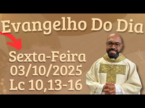 GOSPEL OF THE DAY 10/03/2025 - DAILY HOMILY - TODAY'S LITURGY - TODAY'S GOSPEL - FATHER GUSTAVO