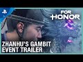For Honor - Zhanhu's Gambit Trailer | PS4