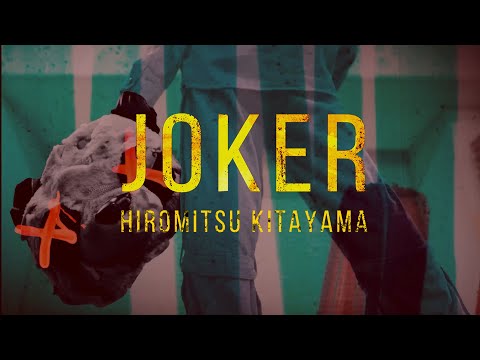 Hiromitsu Kitayama「JOKER」Official MV