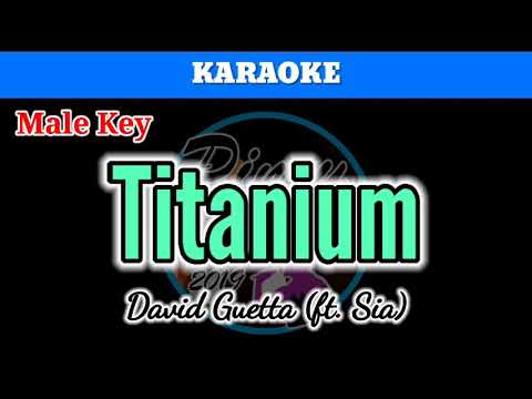 Titanium by Sia (Karaoke : Male Key)