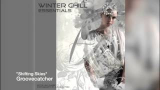 Groovecatcher - Shifting Skies