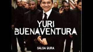 Salsa dura- Yuri Buenaventura