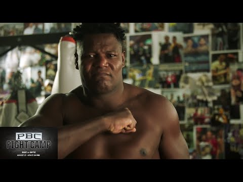 PBC Fight Camp PREVIEW: Luis Ortiz | #RuizOrtiz