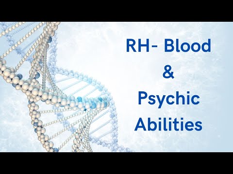RH Negative Blood & Psychic Abilities