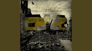 Treat Me Like Your Mother (Live at Third Man Records West)