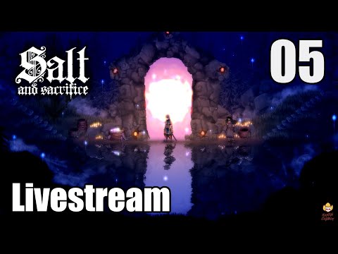Salt and Sacrifice - Livestream Series Part 5: Final Bosses & PvP