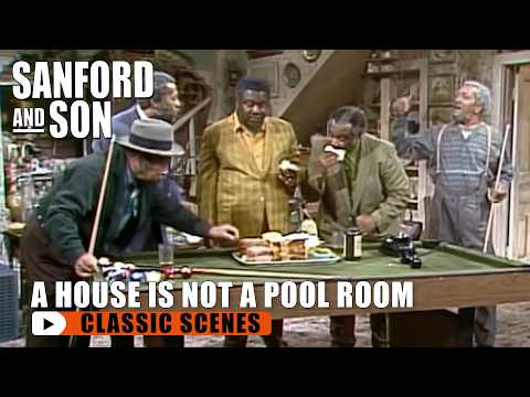 Fred Vs The Pool Table | Sanford and Son