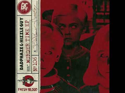 Badphaze & Hizzleguy - Murder Time