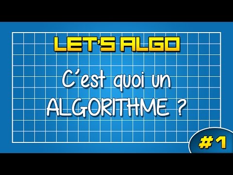 LET'S ALGO 1 - C'est quoi un algorithme ?