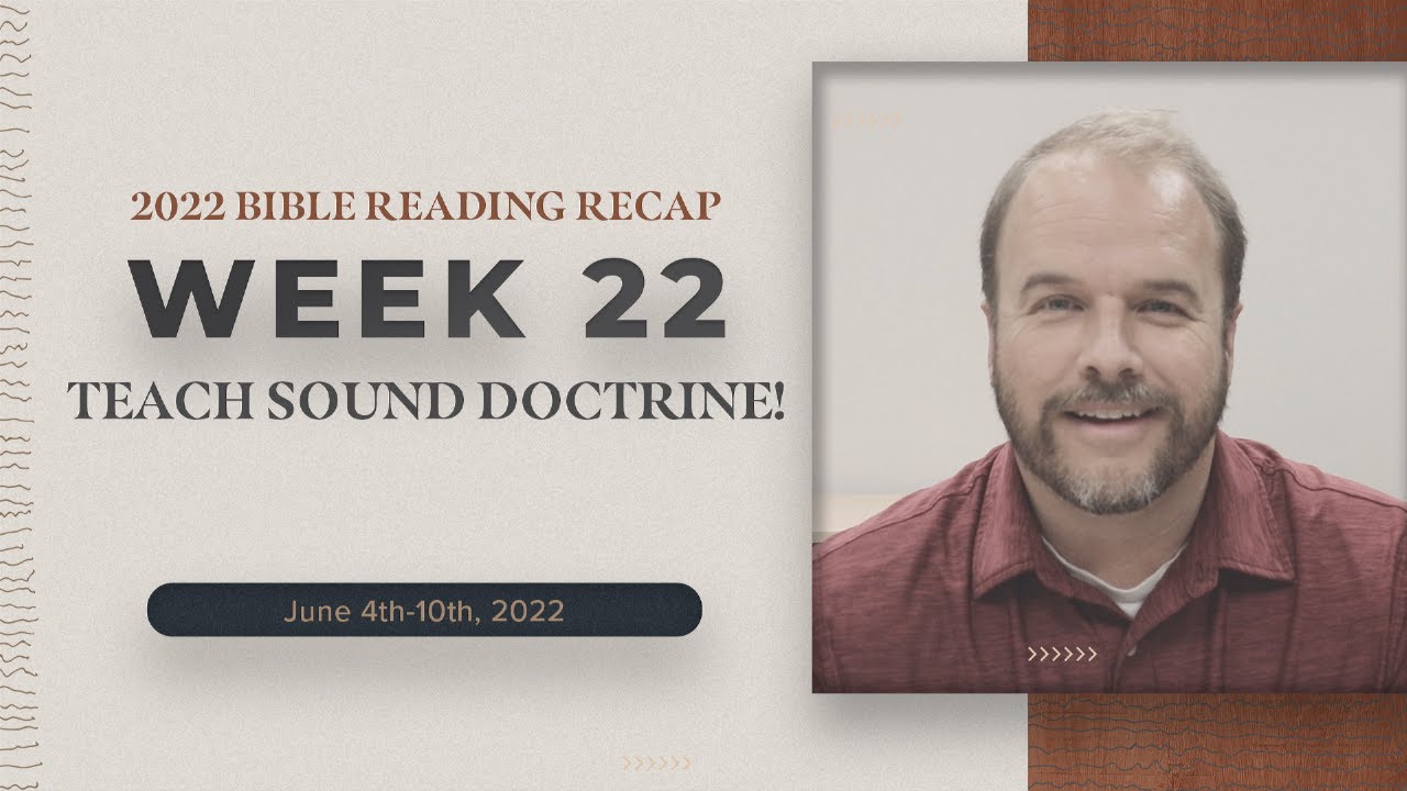 Week 22 Bible Reading Recap