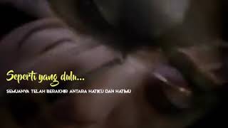 Download lagu UNGU - Seperti Yang Dulu (story wa/lirik) mp3