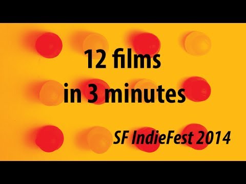 12 SF IndieFest films in 3 minutes
