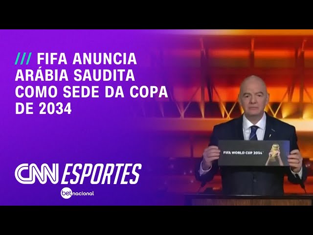 Fifa anuncia arábia saudita como sede da Copa de 2034 | LIVE CNN