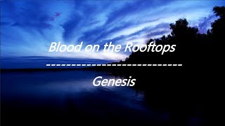 Download lagu Genesis - Blood on the Rooftops (Lyrics) mp3