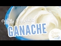 White Chocolate Ganache Recipe
