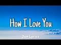 How I Love You Engelbert Humperdinck Lyrics