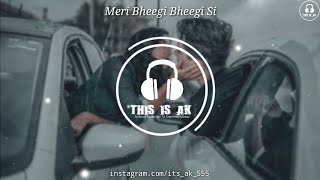 Feel The Music - Meri Bheegi Bheegi Si (8D Audio) 