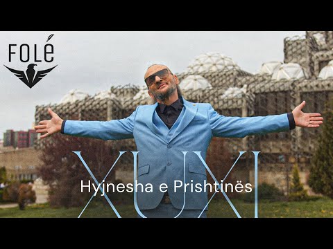 Xuxi - Hyjnesha e Prishtin&euml;s (Official Video)