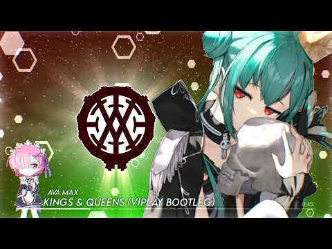 ✪「Nightcore」➥ Kings & Queens (VIPLAY Bootleg) [Ava Max]