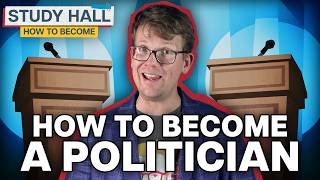 How to Become a Politician
