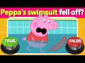 Peppa Pig True Or False Quiz Can You Get 100 Quiz DingDong