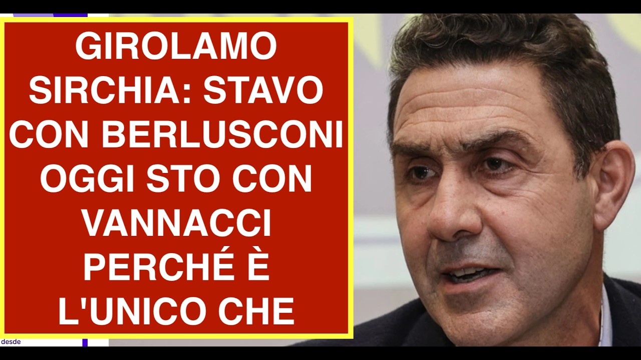 GIROLAMO SIRCHIA: STAVO CON BERLUSCONI OGGI STO CON VANNACCI PERCHÉ È L'UNICO CHE
