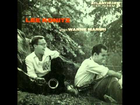 Lee Konitz Quintet with Warne Marsh - Two Not One