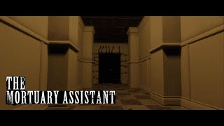 The Mortuary Assistant - Gameplay- Will I survive the nightshift? (Ending 1/6)
