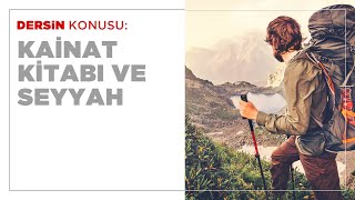 Kainat Kitabı ve Seyyah