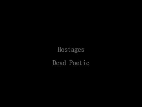 Dead Poetic- Hostages lyrics