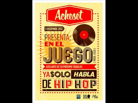 Acheset - En el Juego [Producido por Ciclo] 2012