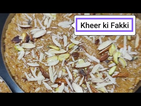 kheer ki Fakki | Milk cake | very easy and delicious recipe | anyone can make it.