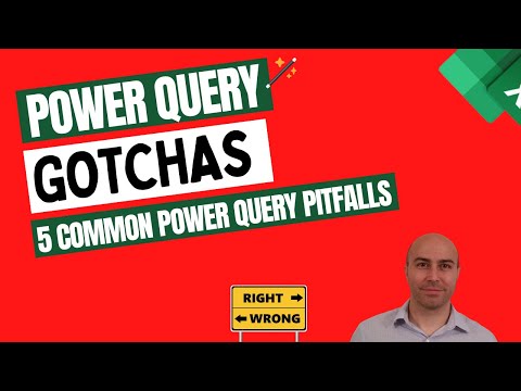 5 Power Query GOTCHAS - Solving 5 Common Power Query Mistakes