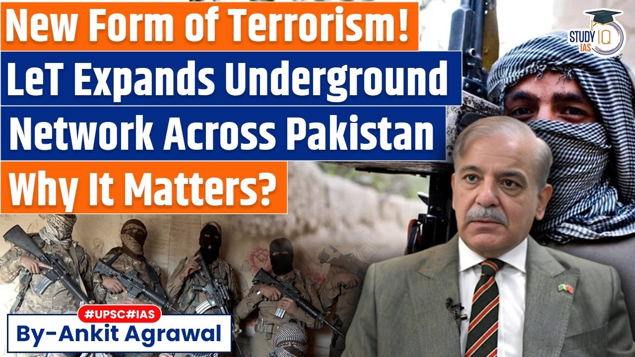 LeT Expands Underground Network Across Pakistan In Rapid New Push | Ankit Agrawal Study IQ