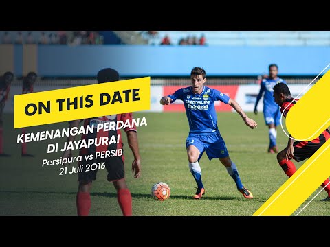 KEMENANGAN PERDANA DI JAYAPURA! | #OnThisDate - Persipura vs PERSIB, 21 Juli 2016