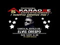 KARAOKE ELVIS CRESPO Y JERRY BAZUA ME VOY A IR