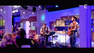 Broken back, en live avec  &quot;Happiest man on Earth&quot; - C à vous - 19/05/2016