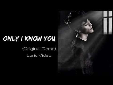 Only I Know You (Original Demo)  Piano Acoustic [Lyric Video] - Andi Young