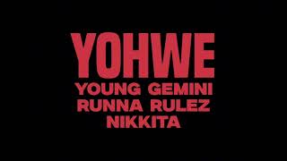 Download lagu Young Gemini - Yohwe Remix (Ft. Runna Rulez and Nikkita) mp3 Download lagu Young Gemini - Yohwe Remix (Ft. Runna Rulez and Nikkita) mp3