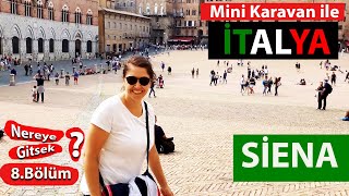Siena Gezisi,  Nereye Gitsek İtalya | 8.Bölüm