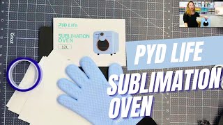 Using a PYD Life Sublimation Oven - Is it easy to use?