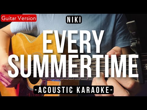 Every Summertime [Karaoke Acoustic] - NIKI [HQ Backing Track]